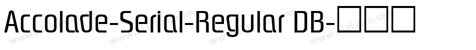 Accolade-Serial-Regular DB字体转换